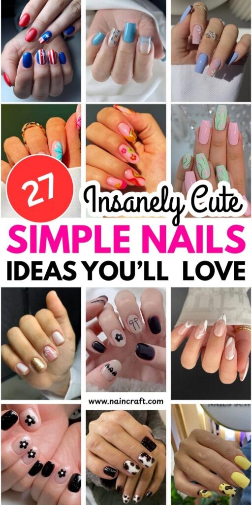 27 Cute Simple Nail Ideas That Look So Pretty