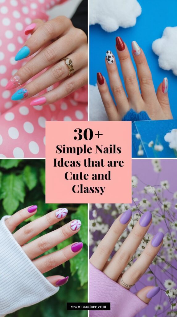 30+ Simple Nails Ideas That Are Cute, Classy 30+ Simple Nails Ideas That Are Cute, Classy & Perfect for Every Season