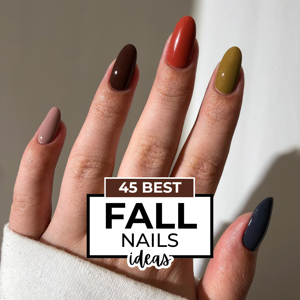 45 Fall Nails Ideas You’ll Love for Fall Season