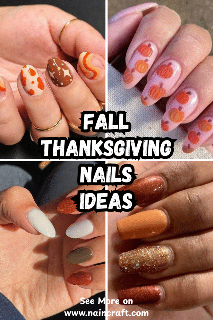 24 Cozy Fall Thanksgiving Nails Ideas & Best Fall Thanksgiving Nail Designs To Try This Year