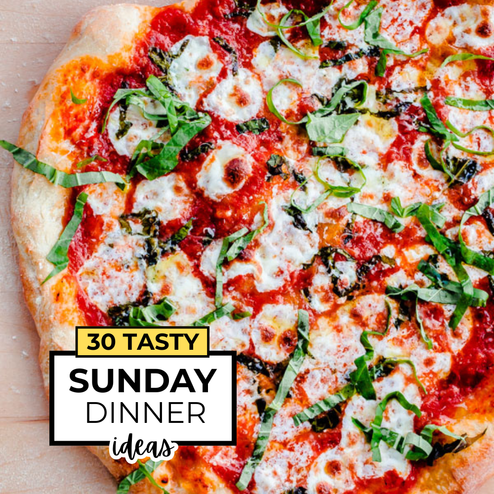 30 Insanely Good Sunday Dinner Ideas That Are So Tasty