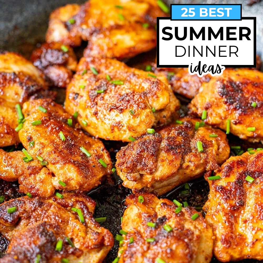 25 Summer Dinner Ideas That Are Easy & Fresh for Hot Days