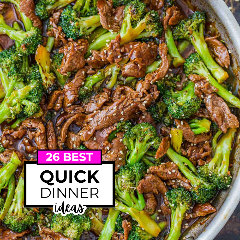 26 Quick Dinner Ideas That Are Easy & Perfect for Busy Nights